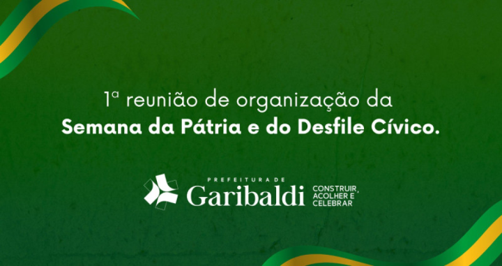 Garibaldi - Secretaria Municipal de Educa��o inicia preparativos para a Semana da P�tria e o Desfile C�vico 2026