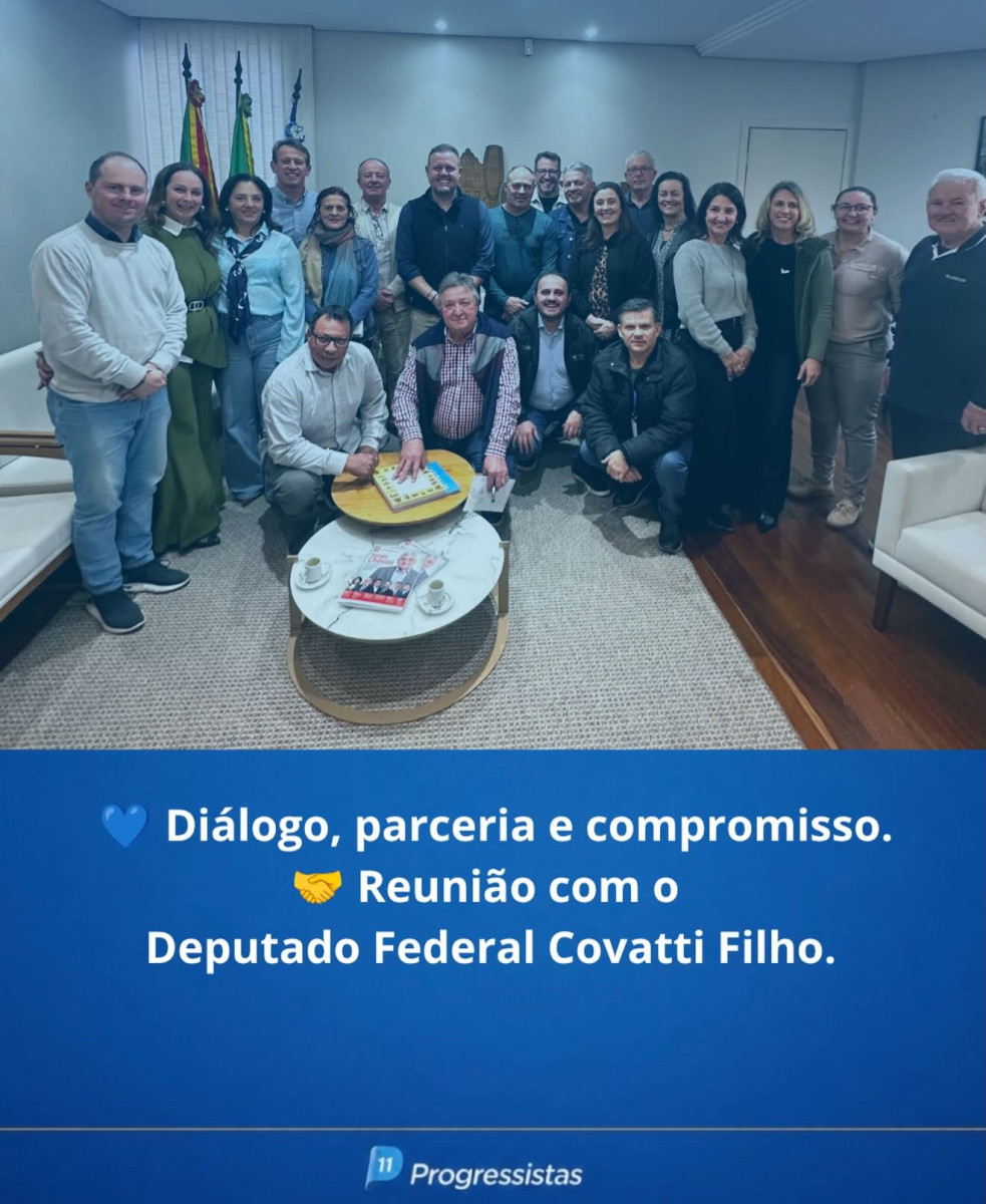 Progressistas de Garibaldi recepcionaram o Deputado Federal, Covatti Filho, presidente do PP Estadual Ga�cho