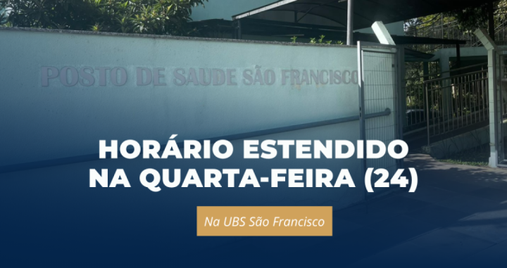 Garibaldi - �Secretaria Municipal de Sa�de UBS S�o Francisco ter� atendimento em hor�rio estendido nesta quarta-feira (24)